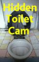 Hidden Toilet Cam (WITH SOUND!)